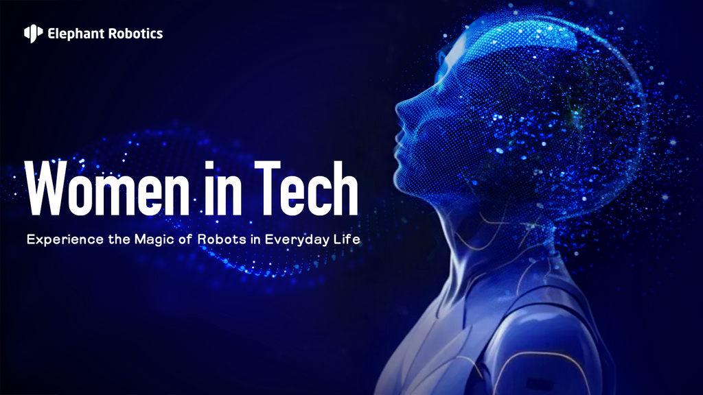 Women in Tech: Celebrating Robotics Innovation and Inclusion at Elephant Robotics